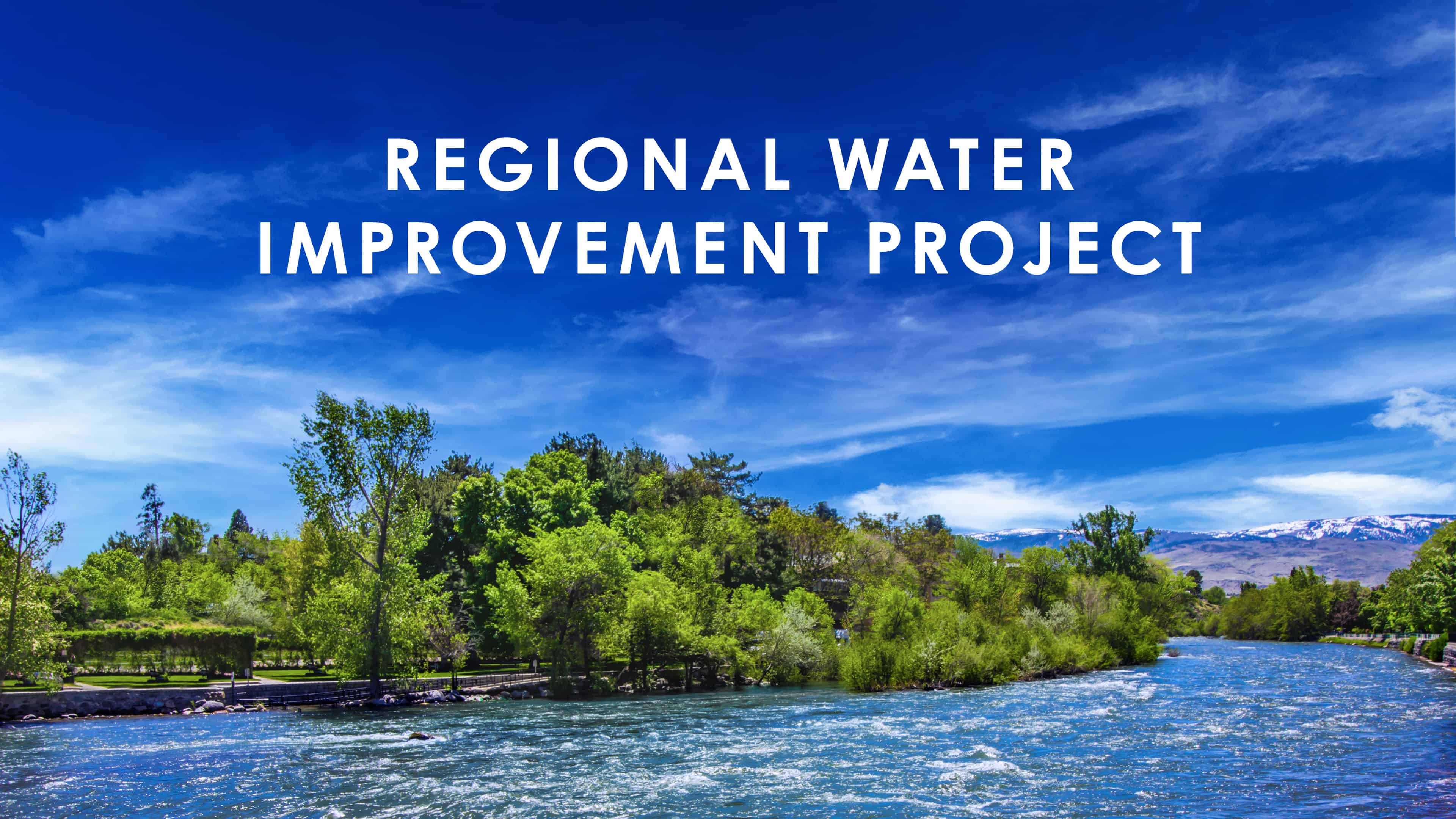 Regional Water Improvement Pipeline Project Commences Bringing Jobs, Economic Growth and Environmental Sustainability